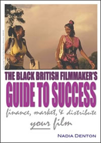 THE BLACK BRITISH FILMMAKER’S GUIDE TO SUCCESS